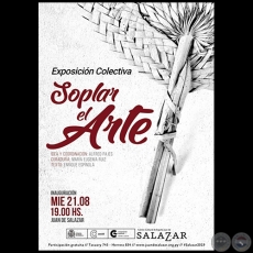 Soplar el Arte - Exposicin Colectiva - Idea y Coordinacin: ALFRED PAJES - Mircoles, 21 de Agosto de 2019